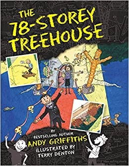 The 78-Storey Treehouse: The Treehouse Book 06 (The Treehouse Series 6) by Andy Griffiths 