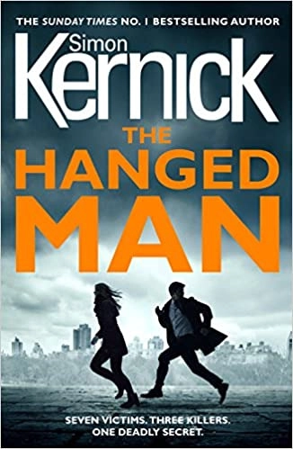 The Hanged Man: (The Bone Field: Book 2): a pulse-racing, heart-stopping and nail-biting thriller from bestselling author Simon Kernick (Bone Field 2) 