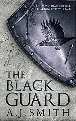 The Black Guard (The Long War) by A.J. Smith 
