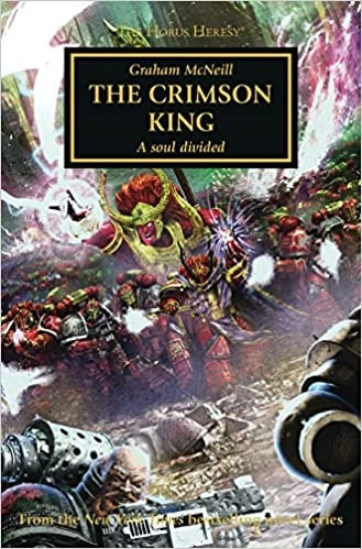 The Crimson King (The Horus Heresy Book 44) 