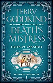 Death's Mistress: Sister of Darkness: The Nicci Chronicles, Volume I 