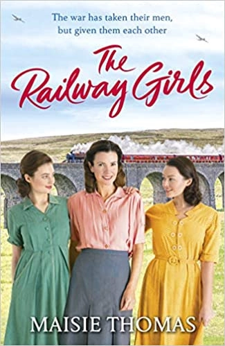 The Railway Girls by Maisie Thomas 