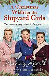 A Christmas Wish for the Shipyard Girls (The Shipyard Girls Series Book 9) by Nancy Revell 