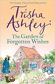 The Garden of Forgotten Wishes by Trisha Ashley 