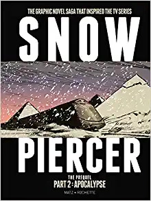 Snowpiercer: Prequel Vol. 2: Apocalypse (Graphic Novel) (Snowpiercer - the Prequel) 