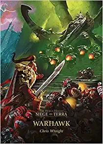 Warhawk (The Horus Heresy: Siege of Terra Book 6) 