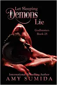 Let Sleeping Demons Lie: A Reverse Harem Paranormal Romance (The Godhunter Series Book 25) 