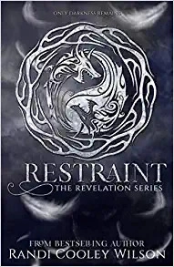 Restraint (The Revelation Series Book 2) 