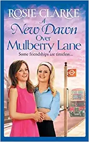 A New Dawn Over Mulberry Lane: A heartwarming historical read from the bestselling Mulberry Lane series (The Mulberry Lane Series Book 8) 