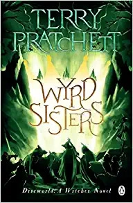 Wyrd Sisters: A Novel of Discworld 