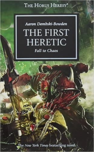 The First Heretic (The Horus Heresy Book 14) 