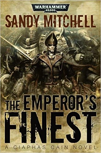 The Emperor's Finest (Ciaphas Cain Book 7) 