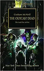 The Outcast Dead (The Horus Heresy Book 17) 