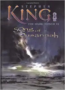 The Dark Tower VI: Song of Susannah 