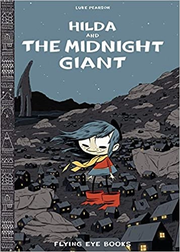 Hilda and the Midnight Giant (Hildafolk Comics Book 2) 