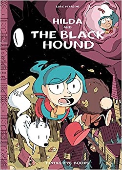 Hilda and the Black Hound (Hildafolk Comics Book 4) 