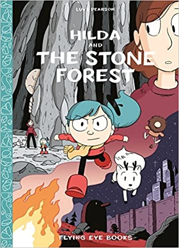 Hilda and the Stone Forest (Hildafolk Comics Book 5) 