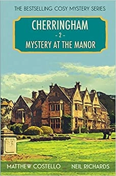 Cherringham - Mystery at the Manor: A Cosy Crime Series (Cherringham: Mystery Shorts Book 2) 