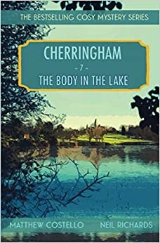 Cherringham - The Body in the Lake: A Cosy Crime Series (Cherringham: Mystery Shorts Book 7) 