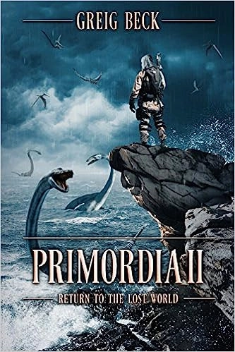 Primordia: In Search of the Lost World 