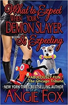 What to Expect When Your Demon Slayer is Expecting (Biker Witches Book 8) 