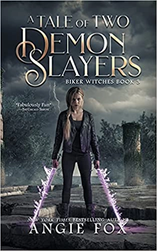 A Tale of Two Demon Slayers (Biker Witches Mystery Book 3) 