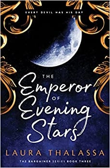 The Emperor of Evening Stars (The Bargainer Book 3) 