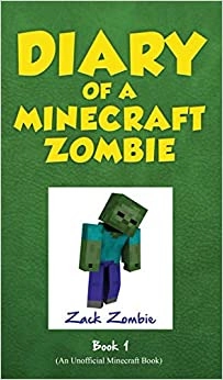 Minecraft Books: Diary of a Minecraft Zombie Book 1: A Scare of a Dare (An Unofficial Minecraft Book) 