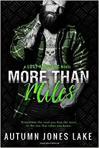 More than Miles: Lost Kings MC Series, Book 6 by Autumn Jones Lake 