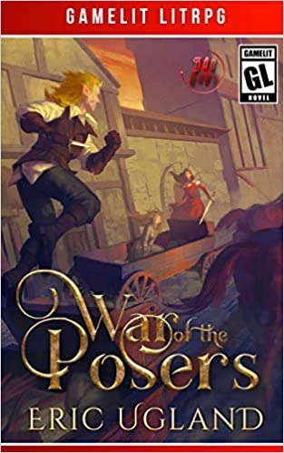 War of the Posers: Bad Guys Series, Book 4 by Eric Ugland 