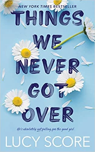 Things We Never Got Over (Knockemout Book 1) 