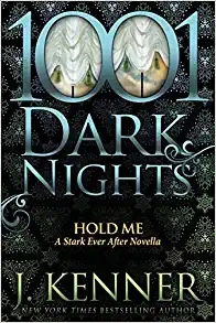 Hold Me: A Stark Ever After Novella 