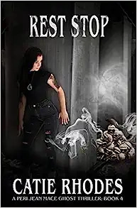 Rest Stop (Peri Jean Mace Ghost Thrillers Book 4) 