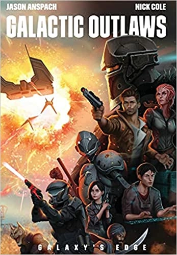 Galactic Outlaws (Galaxy's Edge Book 3) 