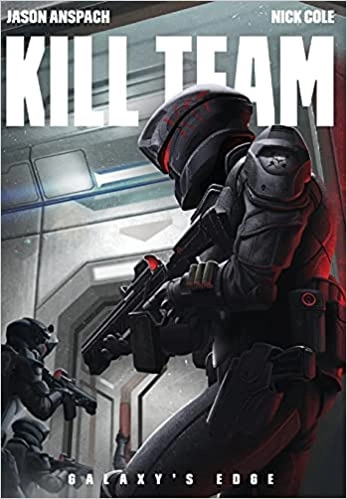 Kill Team (Galaxy's Edge Book 2) 