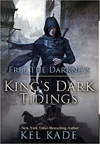 Free the Darkness (King's Dark Tidings Book 1) 