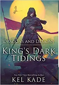 Dragons and Demons (King's Dark Tidings Book 5) 