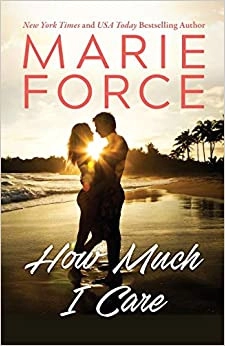 How Much I Care (Miami Nights Book 2) by Marie Force 
