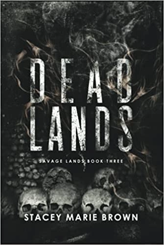 Dead Lands (Savage Lands Book 3) 