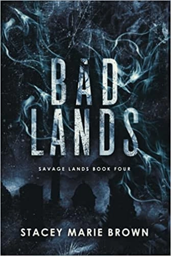 Bad Lands (Savage Lands Book 4) 