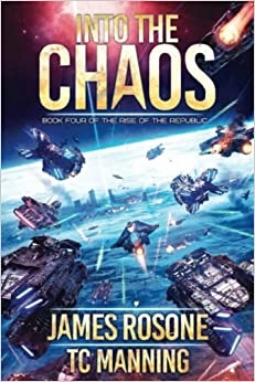 Into the Chaos (Rise of the Republic Book 4) 
