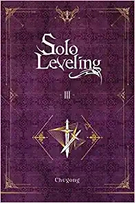 Solo Leveling, Vol. 3 (novel) (Solo Leveling (novel)) 