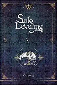 Solo Leveling, Vol. 7 (novel) (Solo Leveling (novel)) 