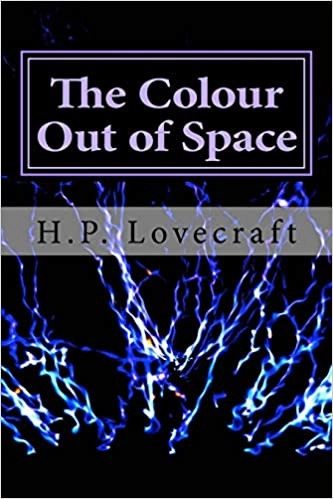 The Colour Out of Space (H.P. Lovecraft Ebooks Book 3) by H. P. Lovecraft 