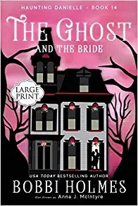 The Ghost and the Bride (Haunting Danielle Book 14) 