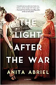 Light After the War: A Novel by Anita Abriel 