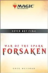 War of the Spark: Forsaken (Magic: The Gathering) 