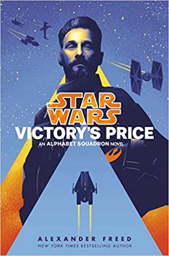 Victory's Price (Star Wars): An Alphabet Squadron Novel by Alexander Freed 