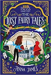 Pages & Co.: The Lost Fairy Tales by Anna James 