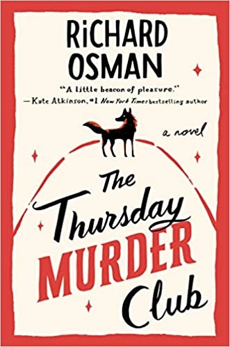 The Thursday Murder Club: The Record-Breaking Sunday Times Number One Bestseller by Richard Osman 